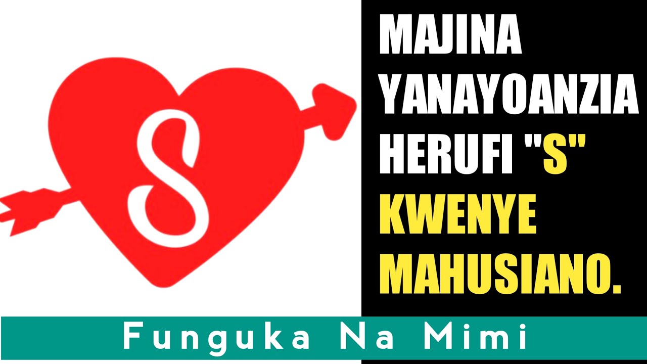 Sifa za Watu wenye majina yanayoanzia na Herufi 