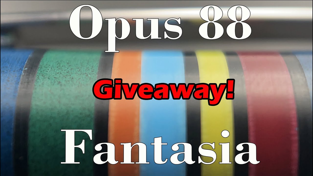 Opus 88 Fantasia...and a giveaway!