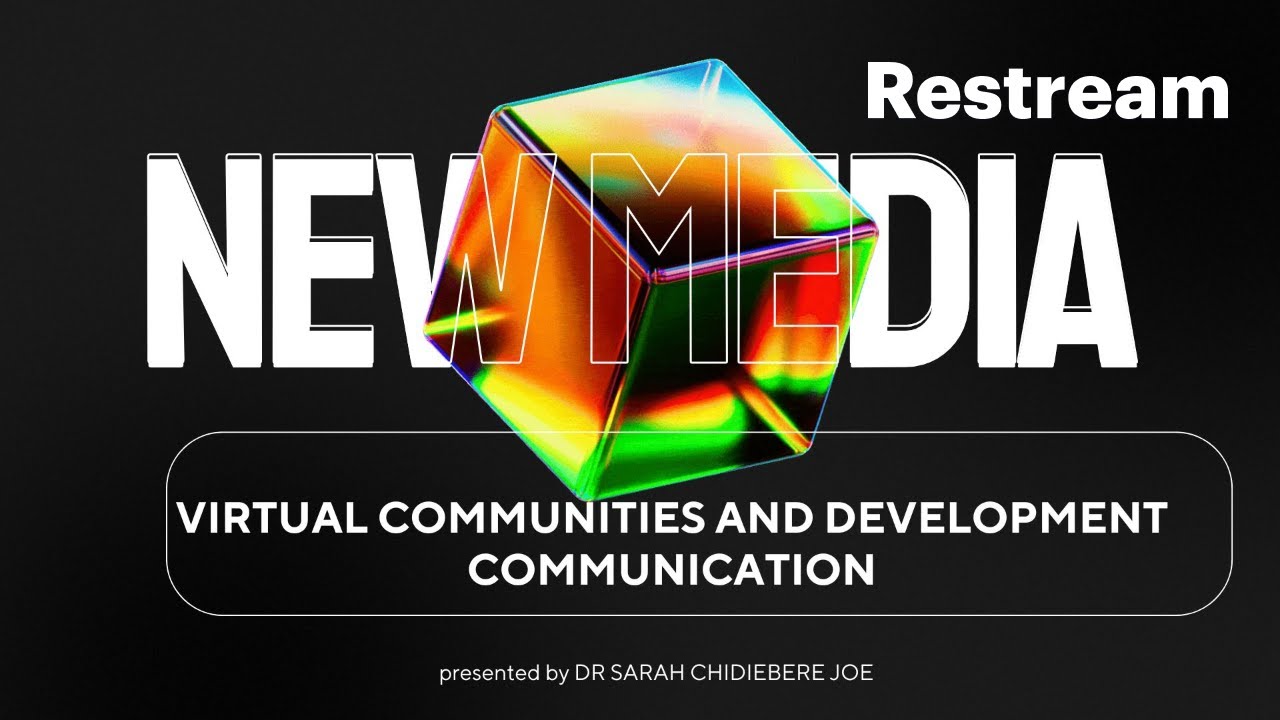 NEW MEDIA, VIRTUAL COMMUNITIES & DEVELOPMENT COMMUNICATION - INTRODUCTION