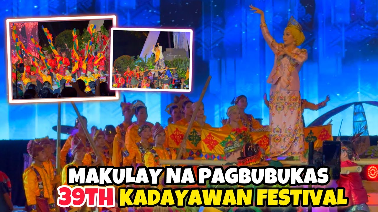 MAKULAY NA PAGBUBUKAS NG 39TH KADAYAWAN FESTIVAL!