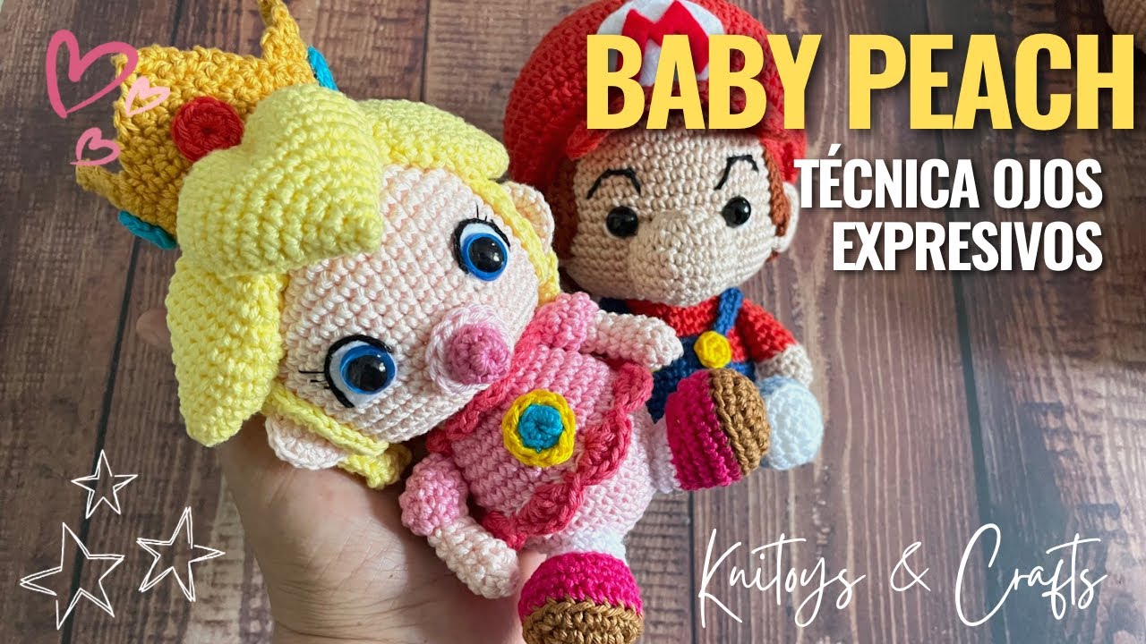 Cómo hacer OJOS expresivos para AMIGURUMIS - BABY PEACH - Colección Mario Bros