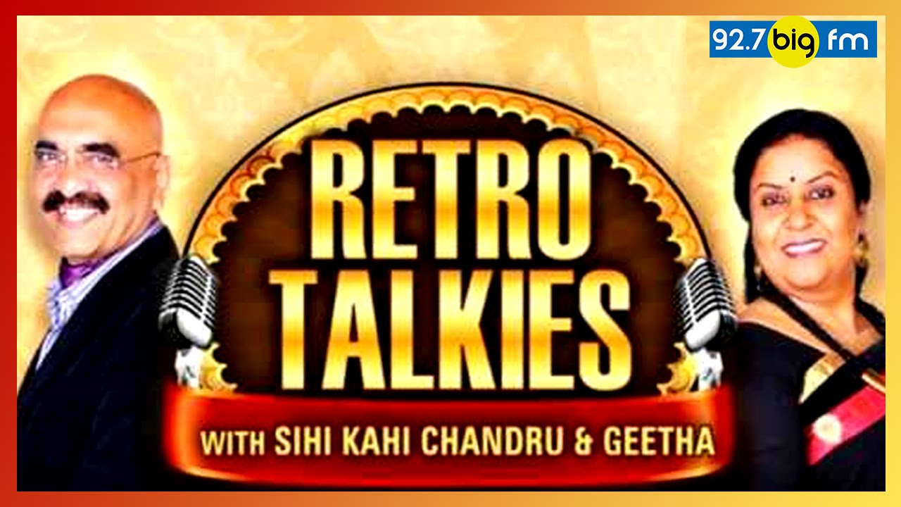 Retro Talkies with Sihi Kahi Chandru and Geetha | 01st December