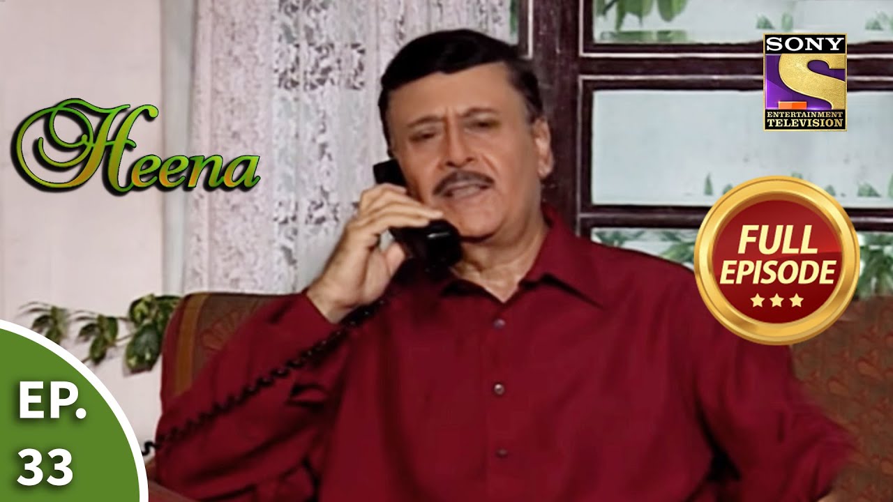 Ep 33 - Heena Continues To Lie - Heena - Full Episode