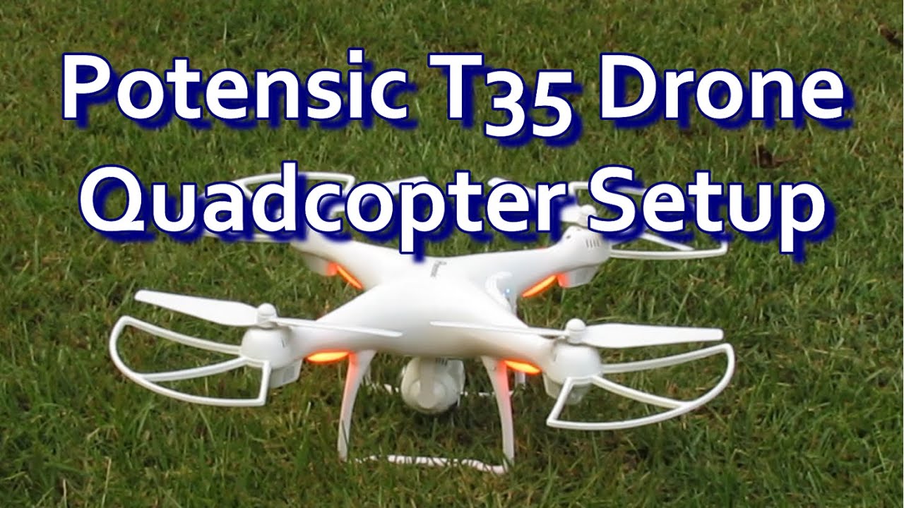 Настройка квадрокоптера Potensic T35 Drone