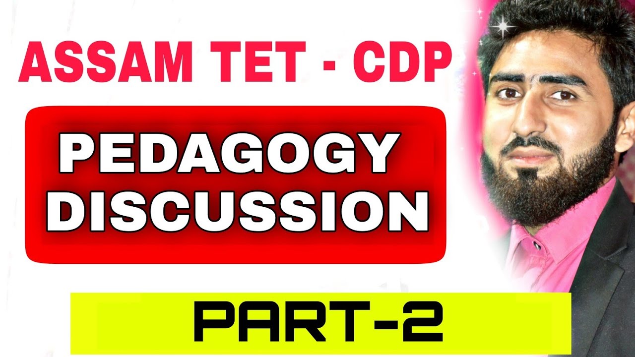 CDP Assam TET, Pedagogy discussion - 2