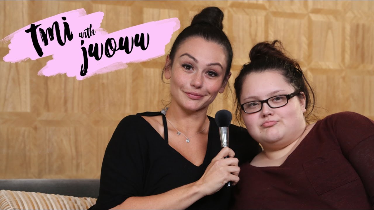 TMI Tag with JWOWW