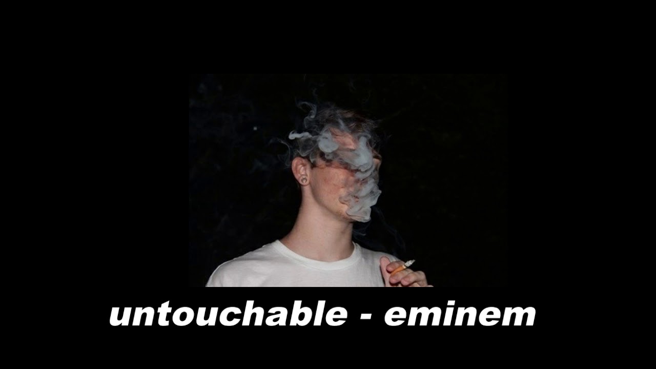 untouchable — eminem (slowed + reverb)