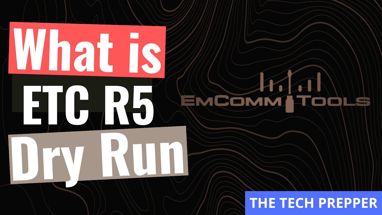 What is EmComm Tools Community R5 - Presentation Dry Run