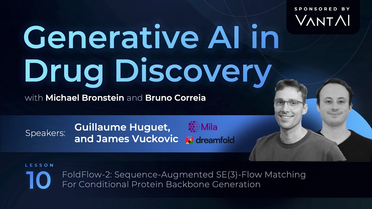 FoldFlow-2: Flow Matching For Protein Backbone Generation | Guillaume Huguet, James Vuckovic
