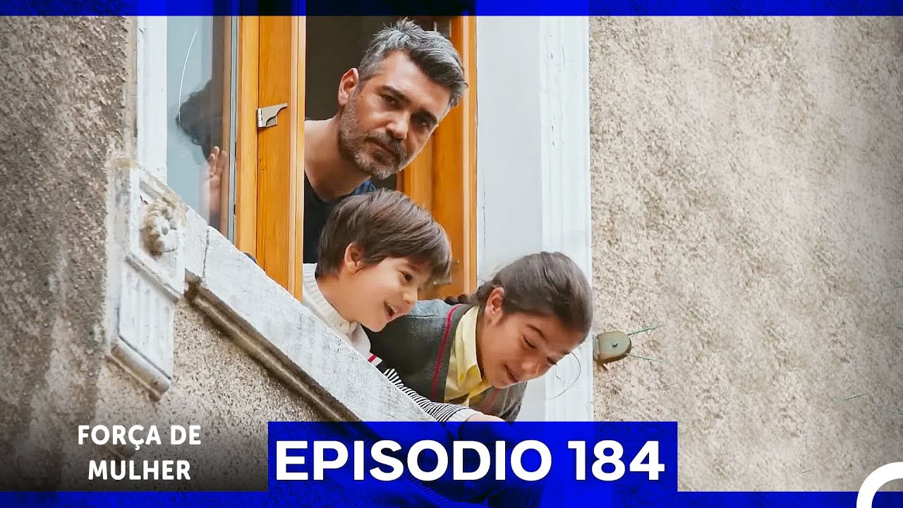 For&ccedil;a de Mulher Episodio 184 (Dublagem em Portugu&ecirc;s)
