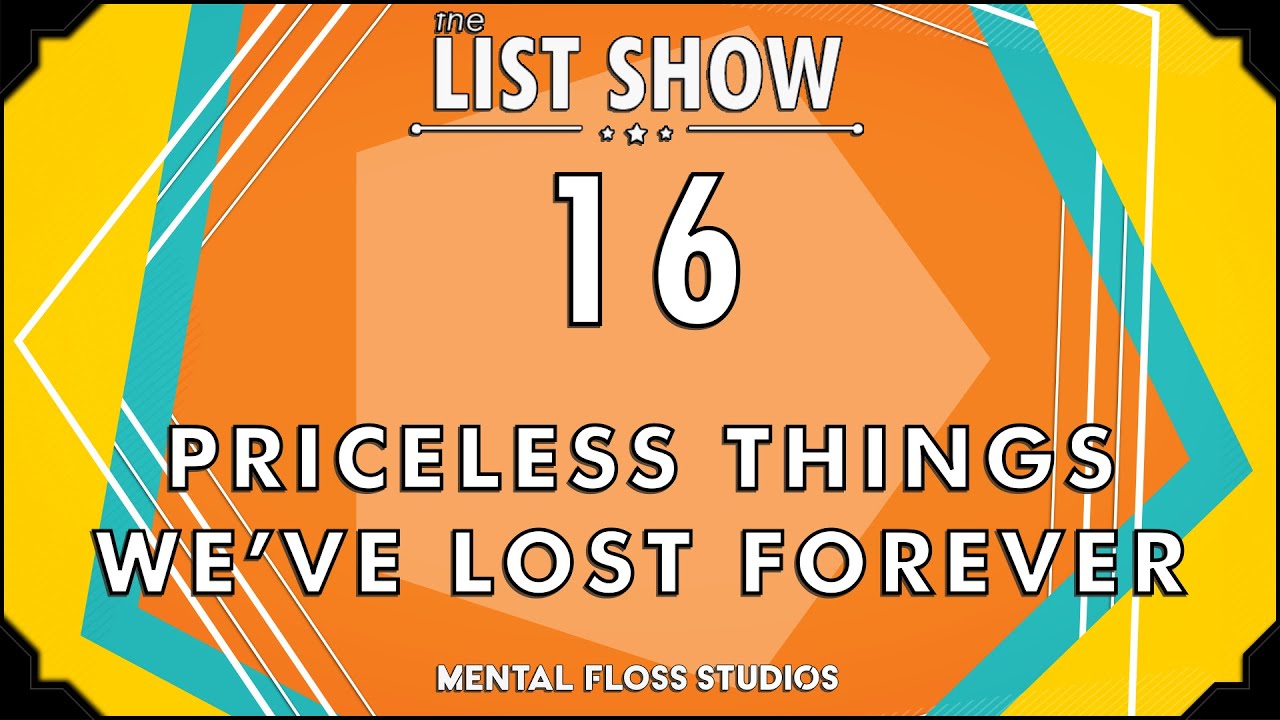 16 Priceless Things We've Lost Forever | Mental Floss