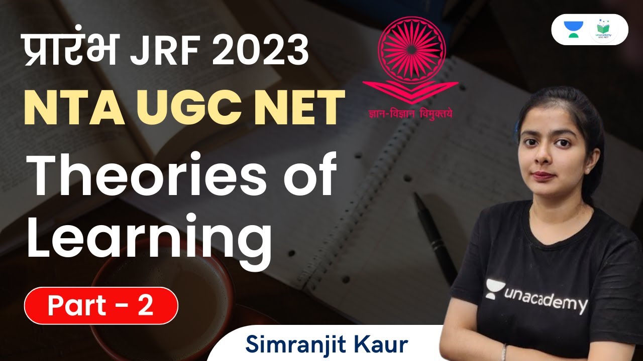 Theories of Learning | Part - 2 | NTA UGC NET | Simranjit Kaur