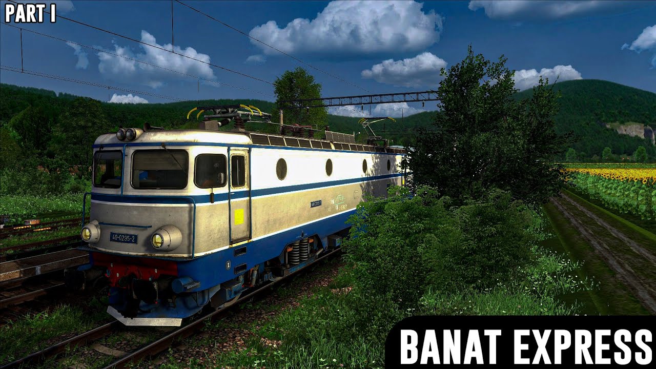 Banat Express Orsova - Caransebes | Train Simulator Romania Part I