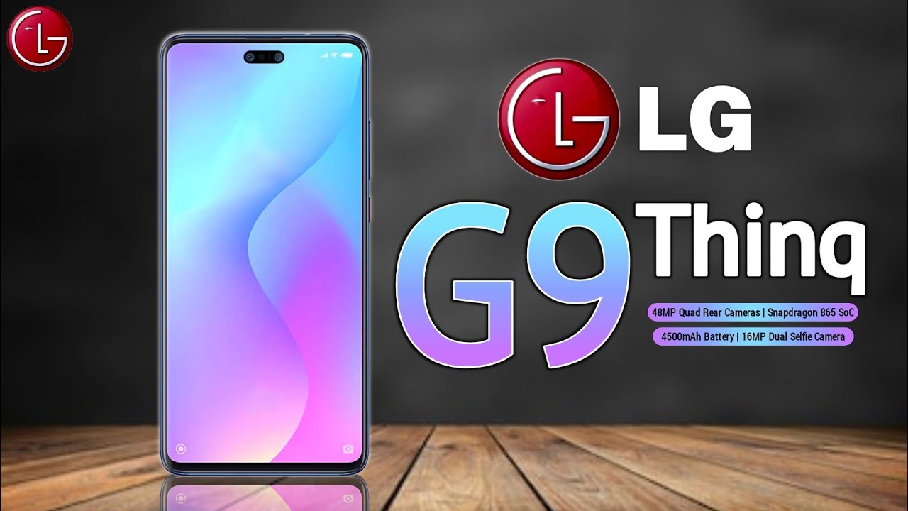 LG G9 Thinq Price,Release date,First Look,Introduction,Specifications,Camera,Features,Trailer