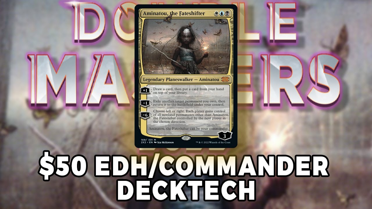 Aminatou the Fateshifter | Brewing with $50 | Commander Deck Tech | MTG EDH | Magic: The Gathering