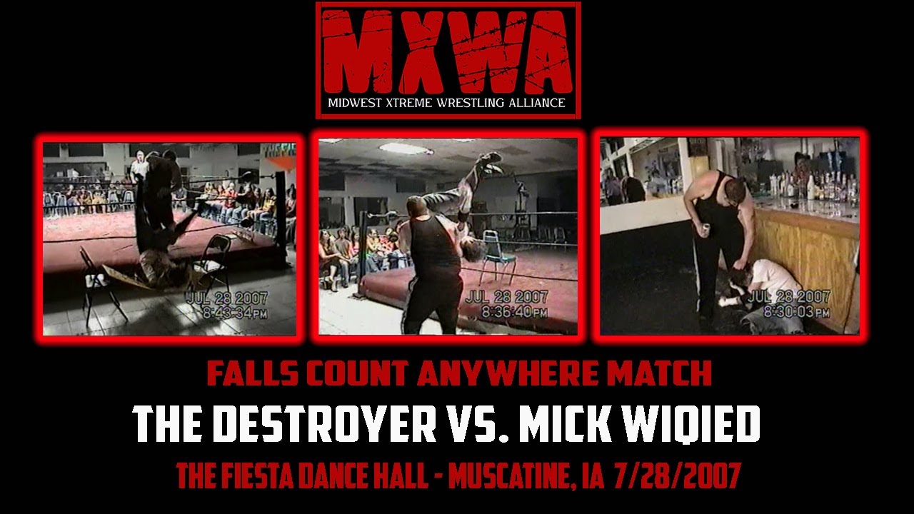MXWA - Mick Wiqied vs. The Destroyer - Falls Count Anywhere Match! Muscatine, IA 07/28/2007