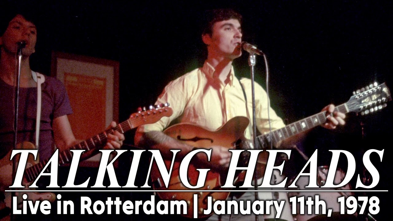 Talking Heads - Live in Rotterdam (January 11th, 1978)