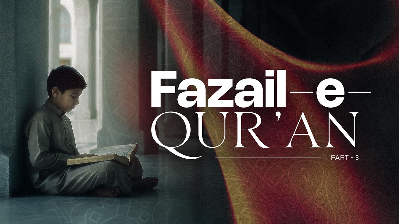 #3 Fazail-e-Qur'an | Shaykh Dr. Ansaruddin Makki | 07-02-26