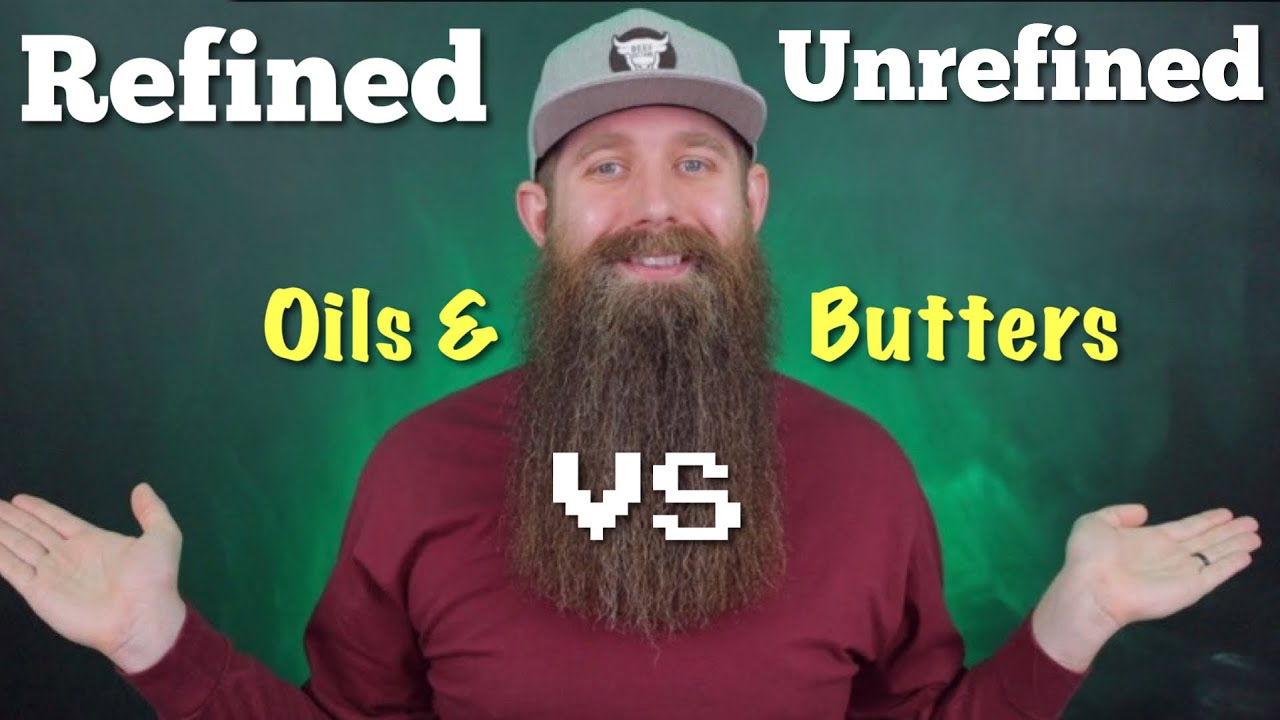 Refined vs Unrefined - Oils & Butters!