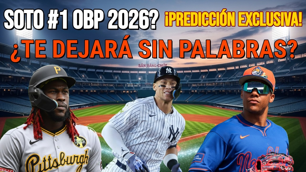 ¿Juan Soto Nº1 en OBP de Fantasy 2026? Nuestra Predicción EXCLUSIVA te dejará sin palabras