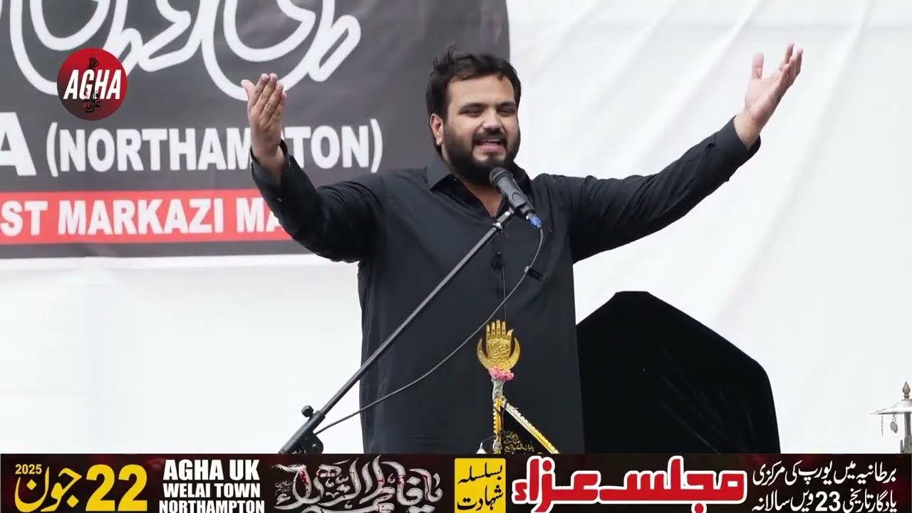 Europe's Largest Markazi Majlis 2025 - Najam Ul Hassan Sherazi (Bhalawal) - AGHA (Northampton)