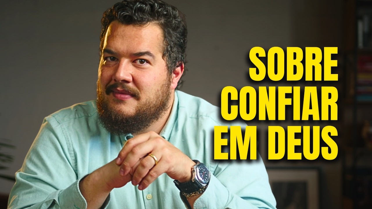 3 mentiras que DESTROEM sua confiança em Deus | Bernardo Küster