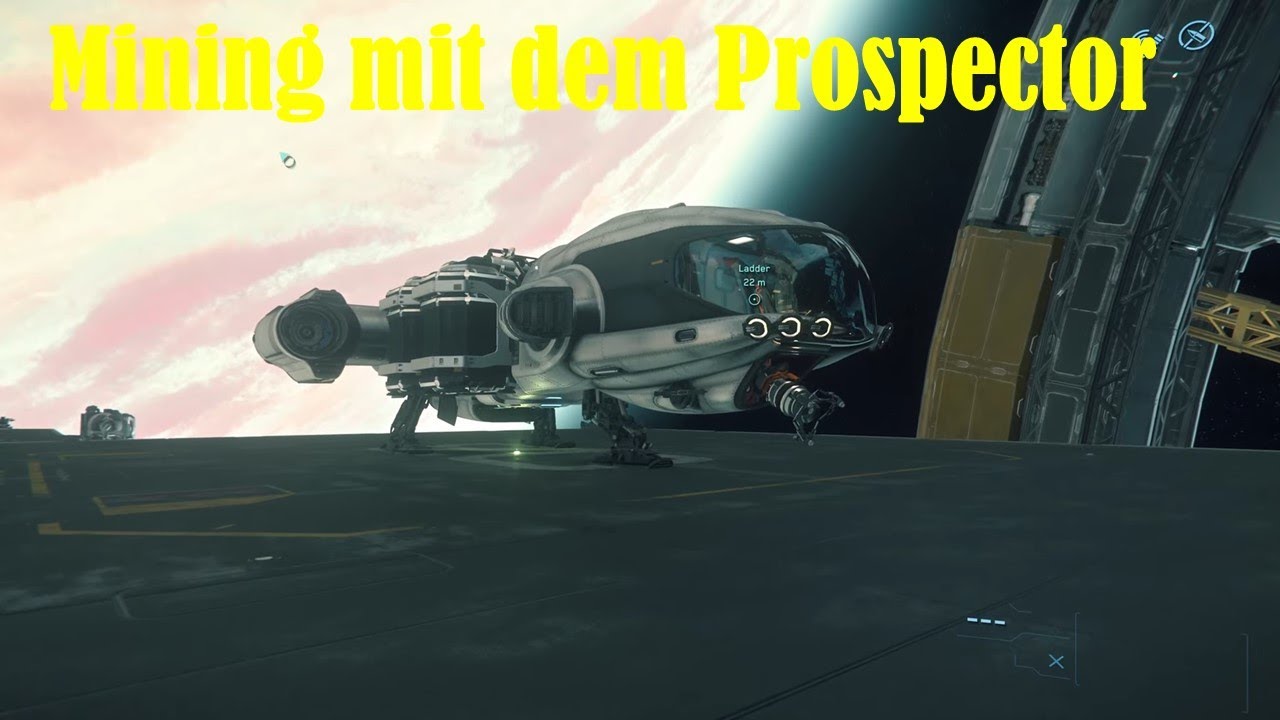 Star Citizen: Ich versuche mich mal an einer Runde Prospector - Mining