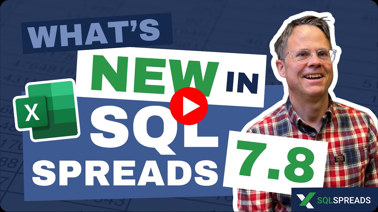 What's new in SQL Spreads 7.8 ?