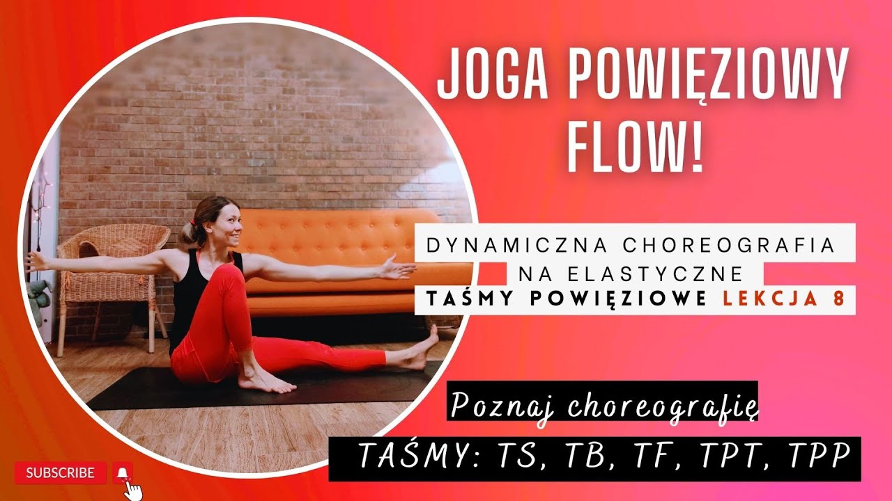 Joga Powięziowy Flow. Dynamiczne budowanie choreografii lekcja 8