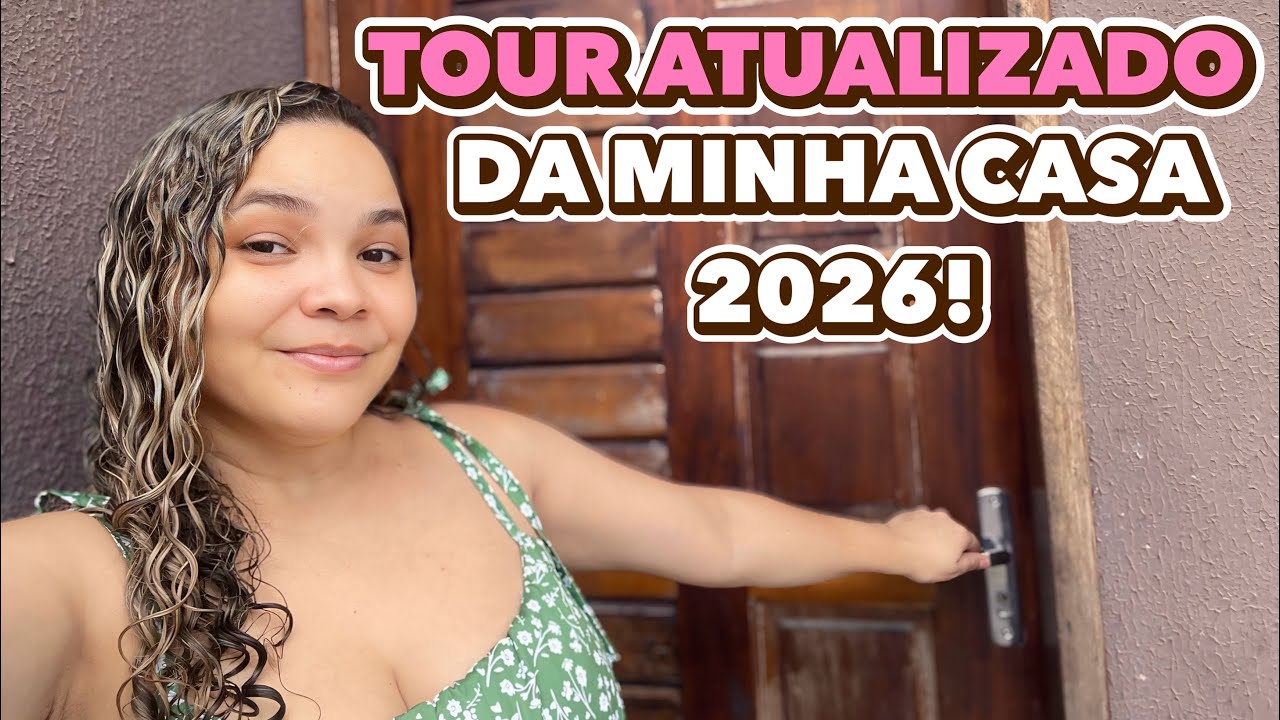🏡 Tour pela Minha Casa | Atualizado 2026 ✨