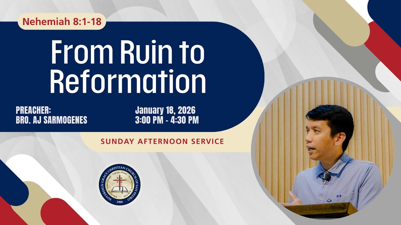 From Ruin to Reformation  || Bro. AJ Sarmogenes