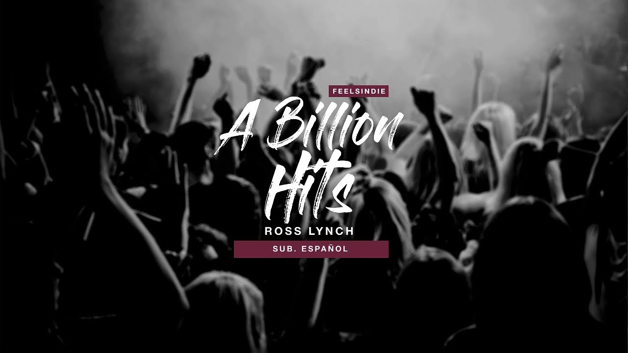 Ross Lynch - A Billion Hits [Sub. Español]