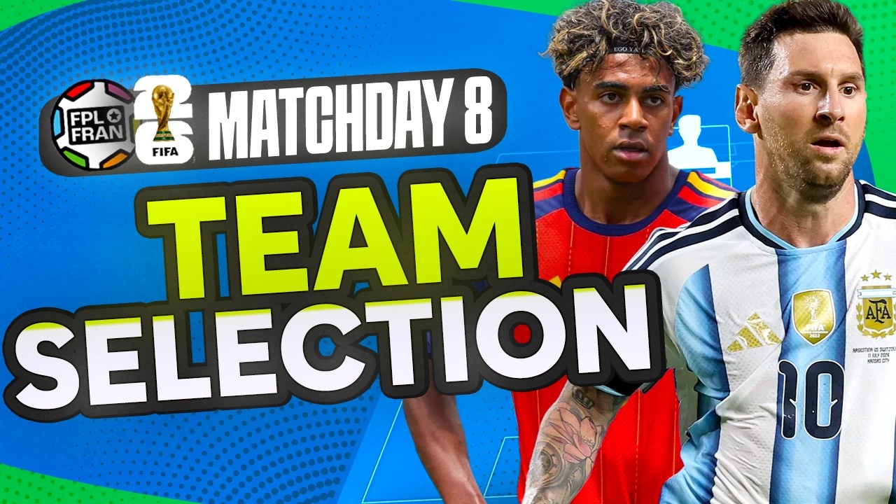 MD8 TEAM SELECTION WORLD CUP FANTASY | FIFA WC 2026