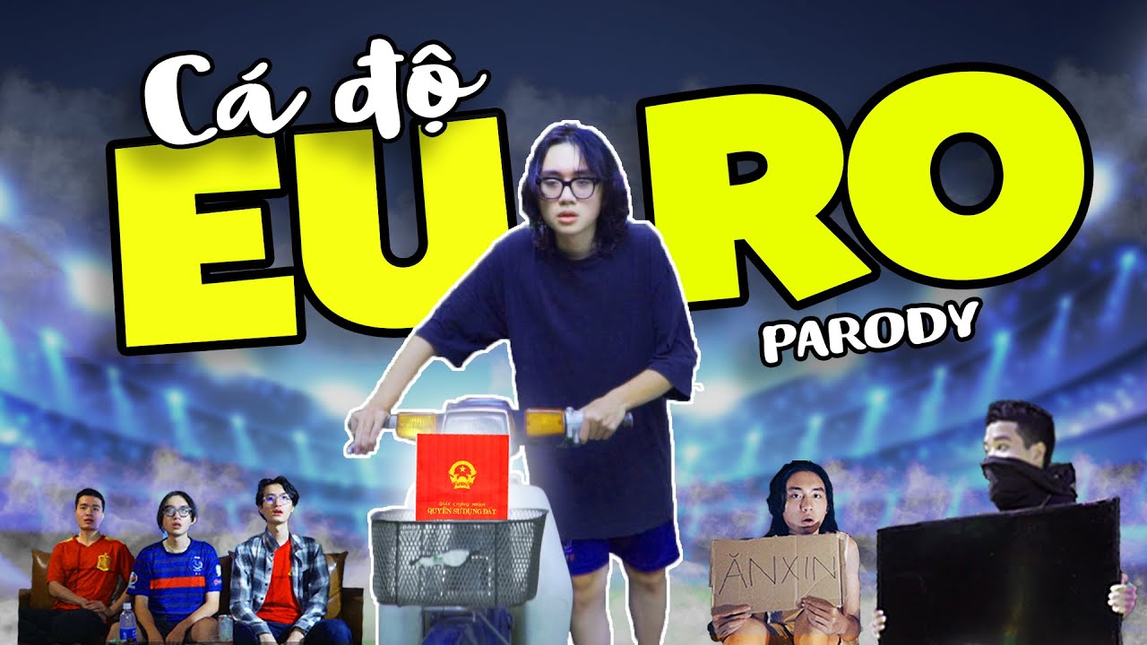 [Nhạc chế] C&Aacute; ĐỘ EURO  (Bad Habits Parody) | MiNi Anti