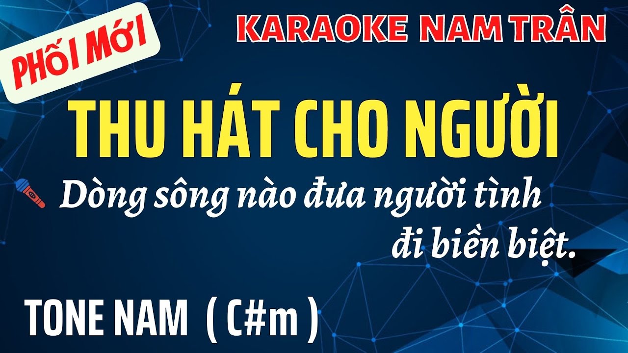 Karaoke Thu Hát Cho Người Tone Nam | Nam Trân