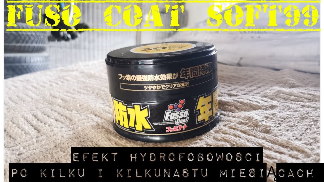 FUSO COAT SOFT 99 - JAK DŁUGO UTRZYMUJE SIĘ NA LAKIERZE?