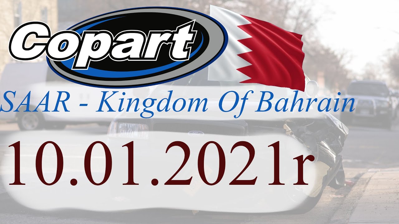 |Copart MEA| - SAAR - Kingdom Of Bahrain / 10.01.2021r