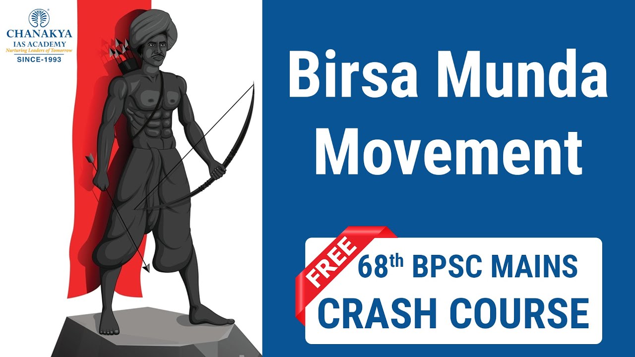 BIRSA MUNDA MOVEMENT | MODERN HISTORY | 68TH BPSC Mains (GS) General Studies Paper Crash Course