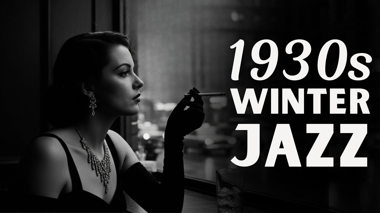 1930s Winter Jazz ❄️ Nostalgic Vintage Playlist for Cozy Nights
