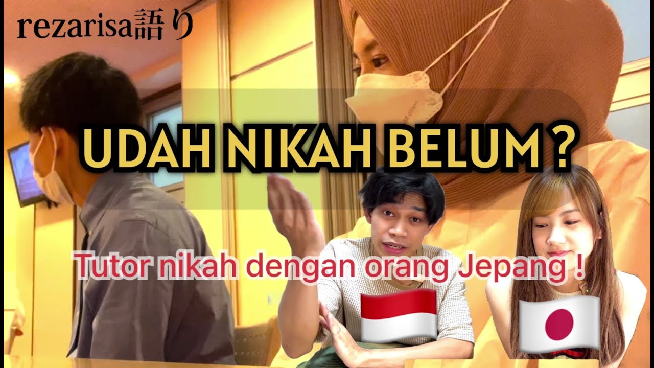 SUDAH NIKAH ?! TUTOR CARA NIKAH DENGAN ORANG JEPANG. APAKAH ORANG JEPANG MAU MASUK ISLAM ?