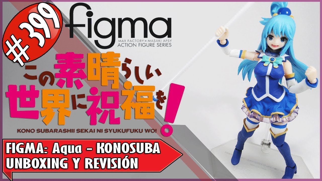 FIGMA: Aqua Konosuba 2 - Unboxing y Revisión