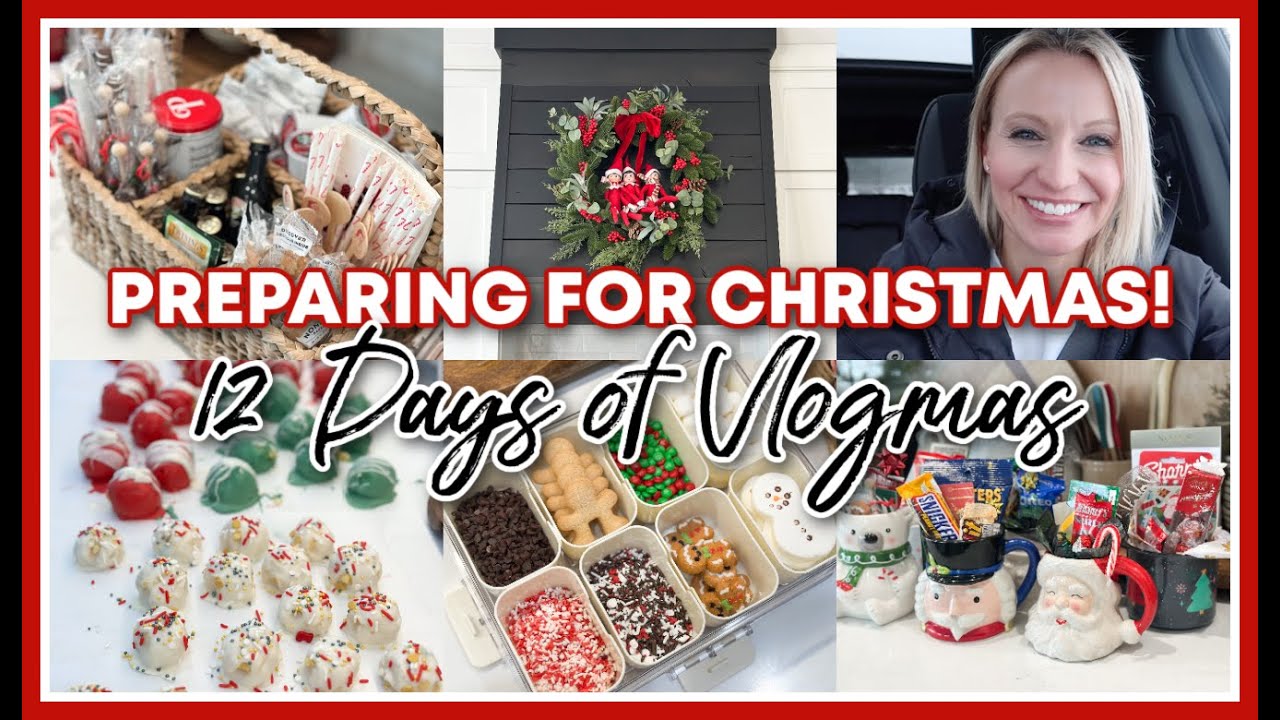 PREPARING FOR CHRISTMAS 2024! | 12 DAYS OF VLOGMAS