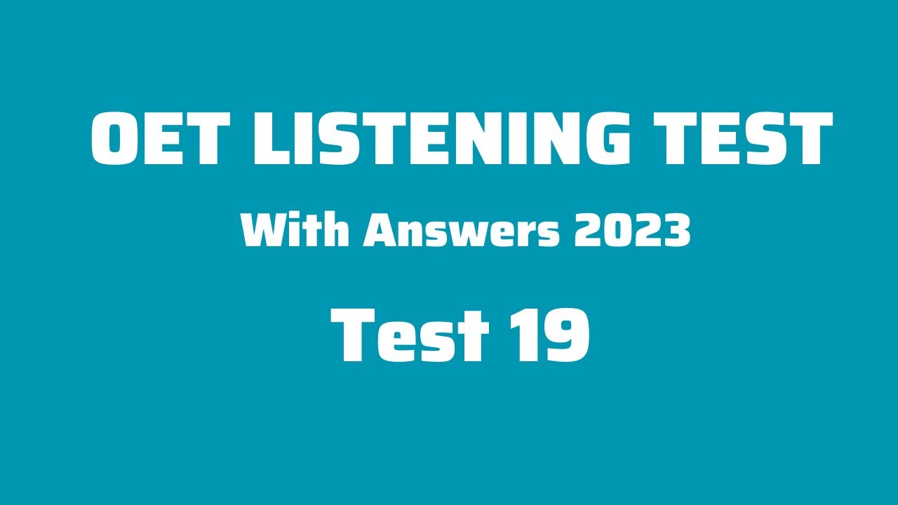OET Listening Test With Answers 2023| Test 19