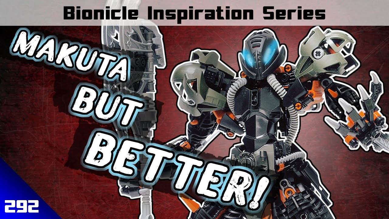 IMPROVING MAKUTA?! - Bionicle Inspiration Series - Villains (Ep 292)