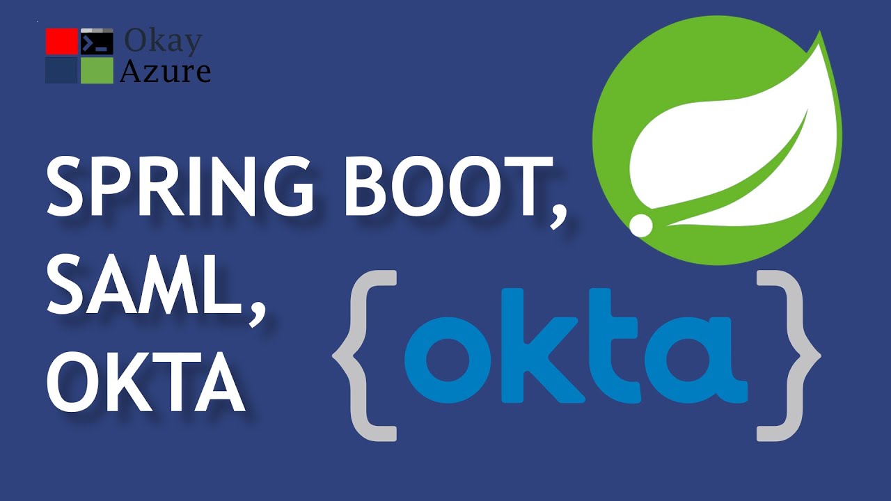 okay java | springboot saml and okta