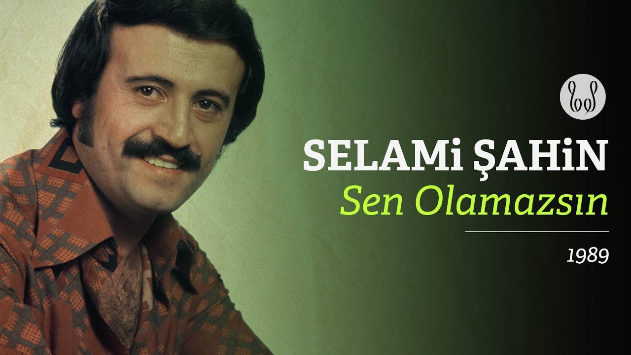 Selami Şahin - Sen Olamazsın (Official Audio)