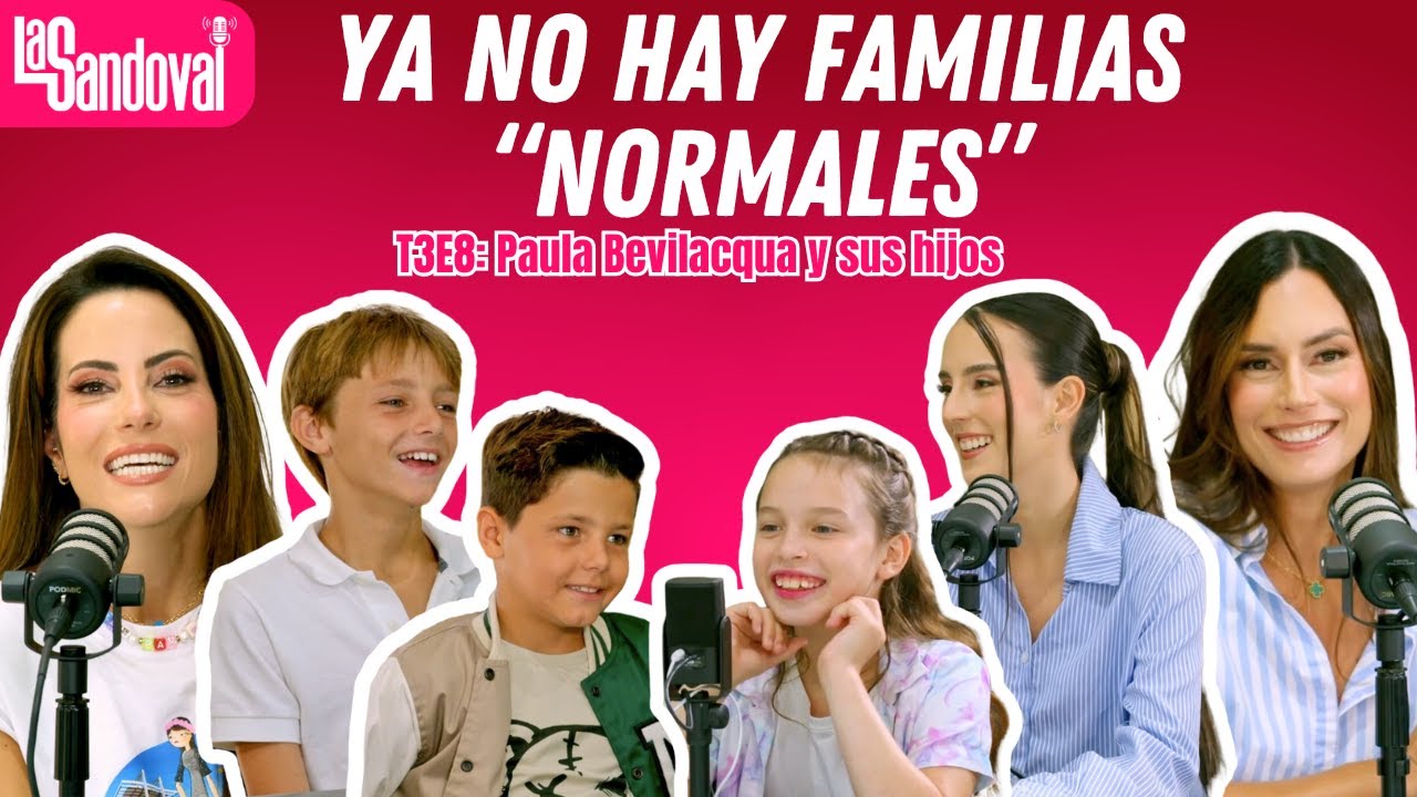 Las Sandoval | Ninguna familia es normal - Paula Bevilacqua