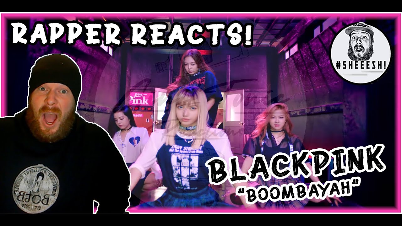BLACKPINK (블랙핑크) - Boombayah | AMERICAN RAPPER REACTION!