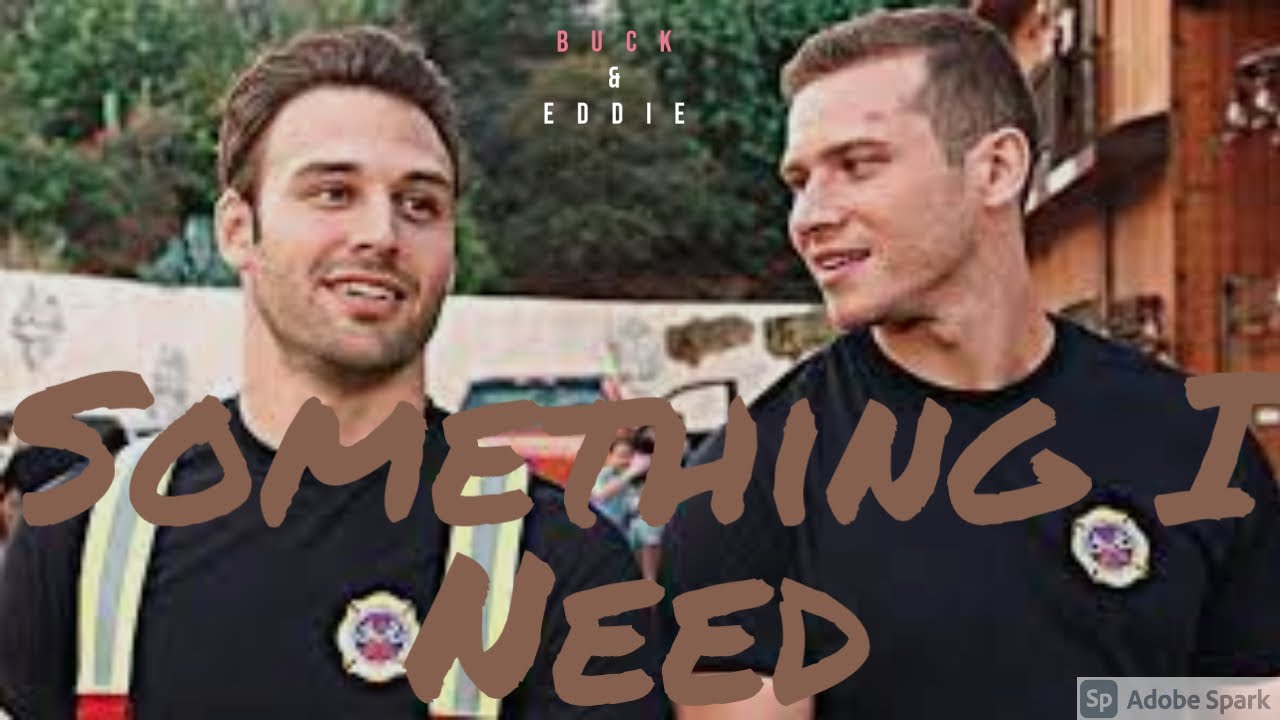 Buck & Eddie | | Something I Need