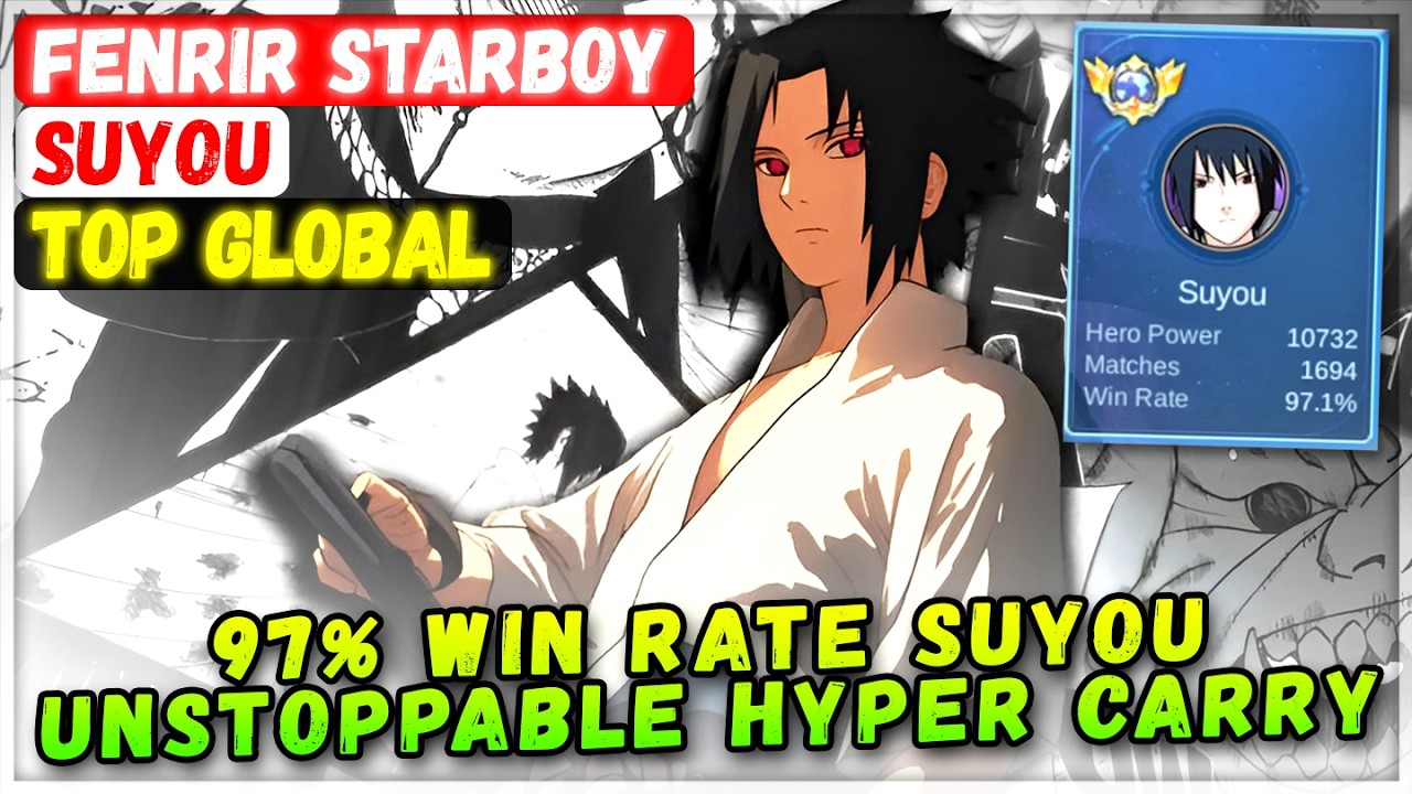 97% Win Rate Suyou Unstoppable Hyper Carry [ Top Global Suyou ] FENRIR STARBOY - Mobile Legends